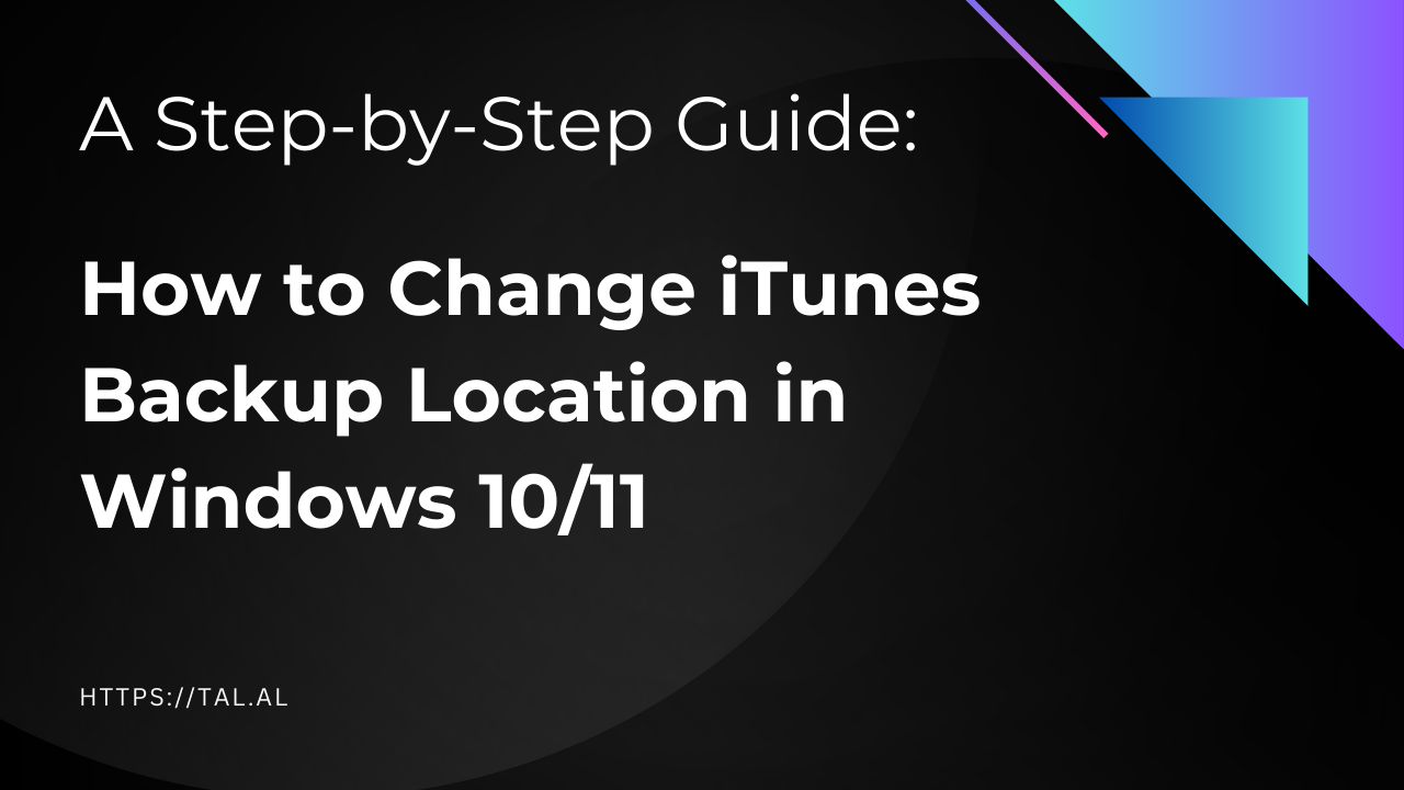 Change iTunes Backup Location in Windows 10/11 - Easy Step-by-Step 